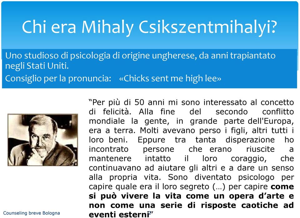 Alla fine del secondo conflitto mondiale la gente, in grande parte dell'europa, era a terra. Molti avevano perso i figli, altri tutti i loro beni.