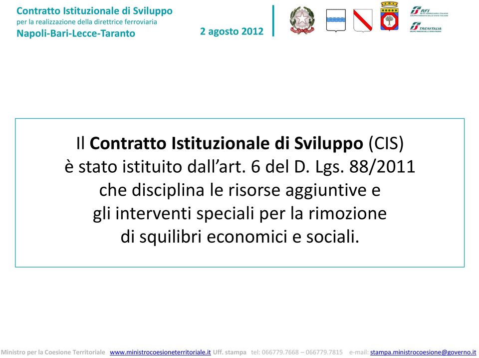 88/2011 che disciplina le risorse aggiuntive e gli