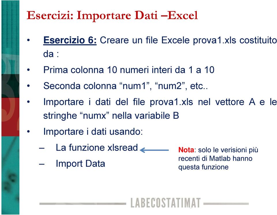 . Importare i dati del file prova1.