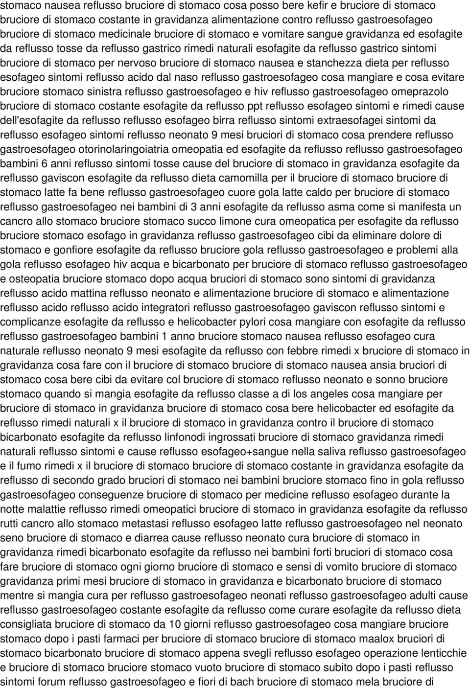 bruciore di stomaco nausea e stanchezza dieta per reflusso esofageo sintomi reflusso acido dal naso reflusso gastroesofageo cosa mangiare e cosa evitare bruciore stomaco sinistra reflusso