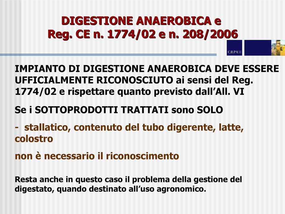 1774/02 e rispettare quanto previsto dall All.