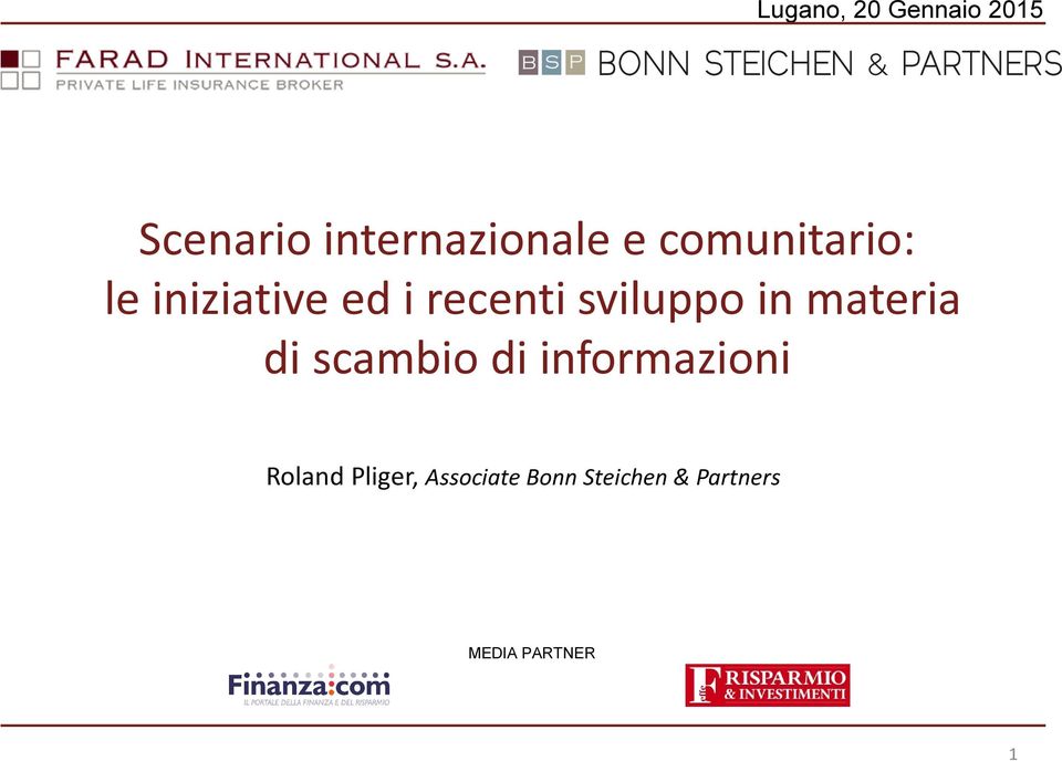 di scambio di informazioni Roland Pliger,