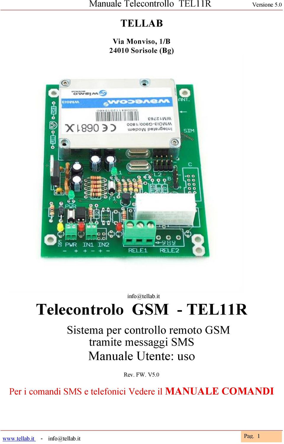 GSM tramite messaggi SMS Manuale Utente: uso Rev. FW. V5.