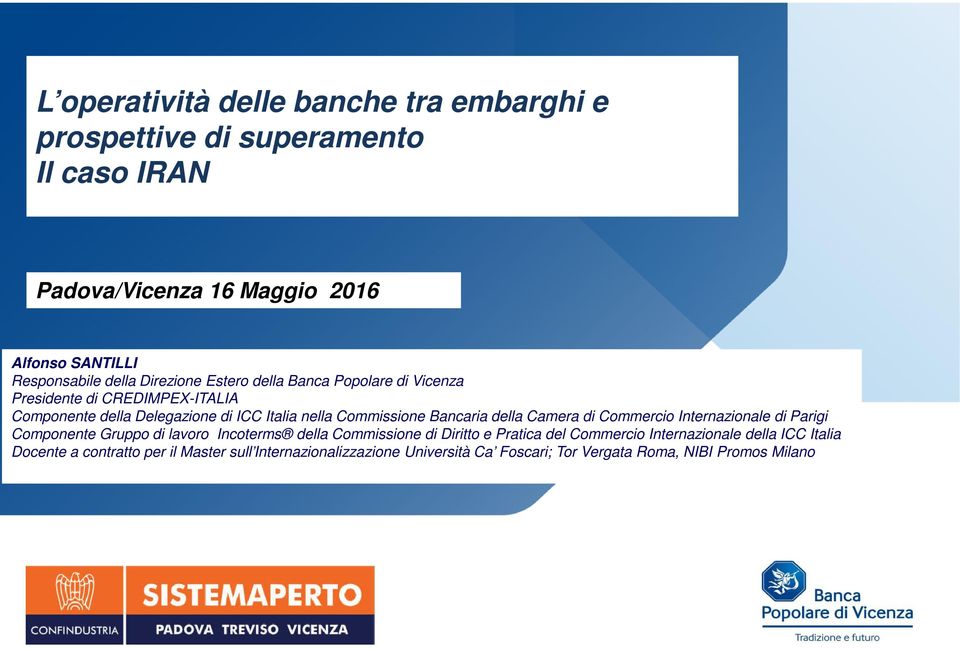 della Camera di Commercio Internazionale di Parigi Componente Gruppo di lavoro Incoterms della Commissione di Diritto e Pratica del Commercio