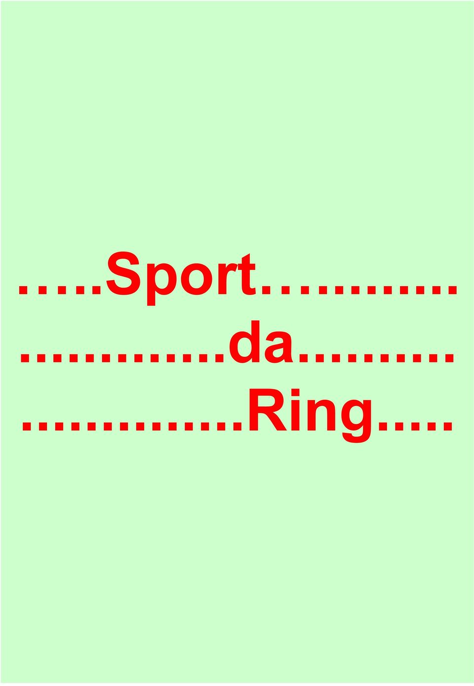 .....Ring.