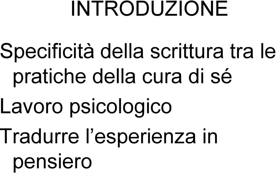 cura di sé Lavoro psicologico