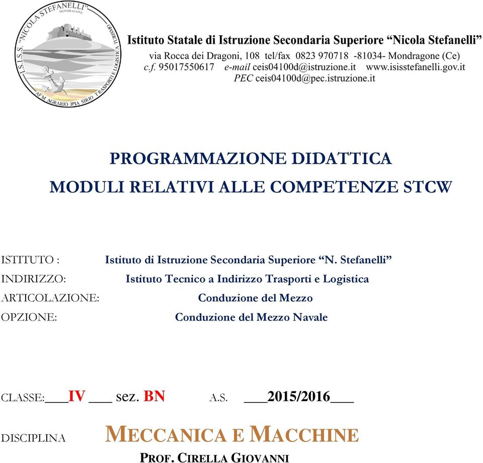 Stefanelli Istituto Tecnico a Indirizzo Trasporti e Logistica Conduzione del Mezzo