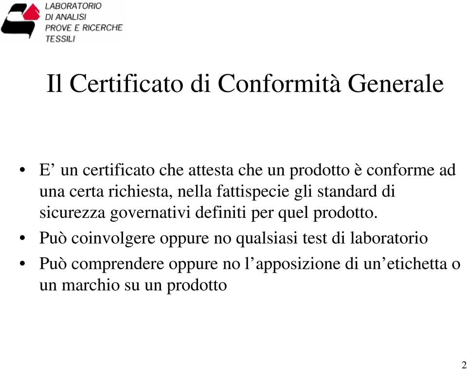 governativi definiti per quel prodotto.