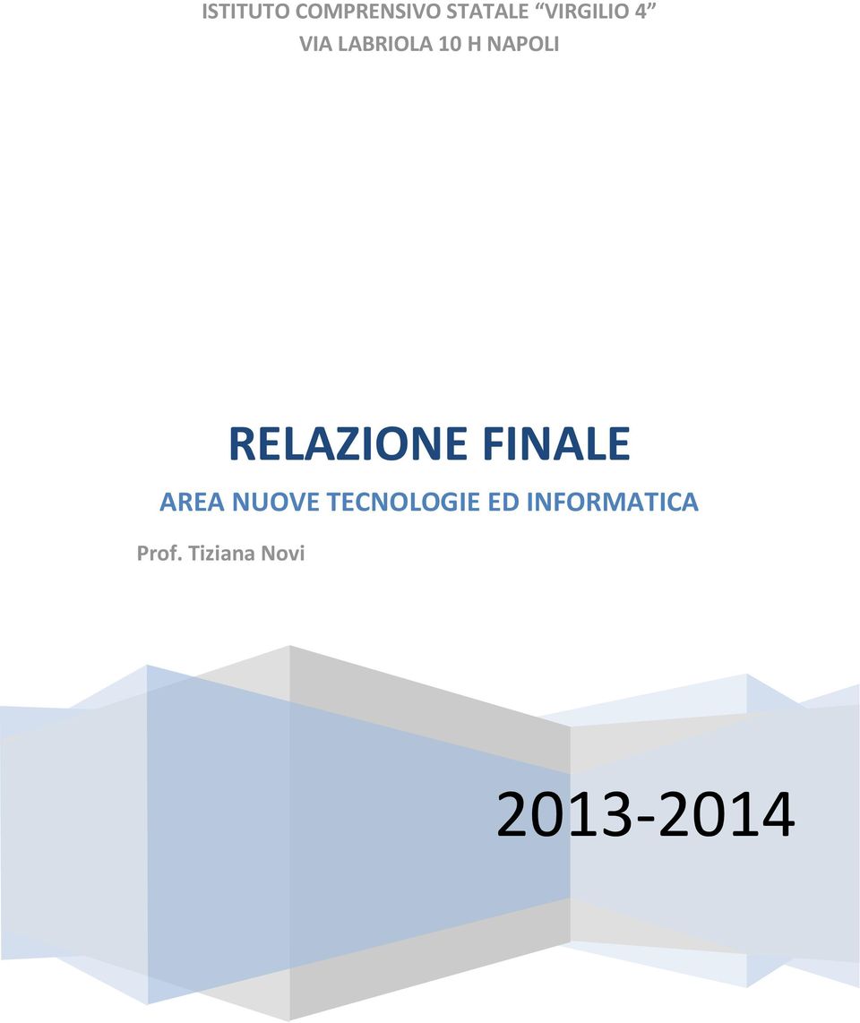 RELAZIONE FINALE AREA NUOVE