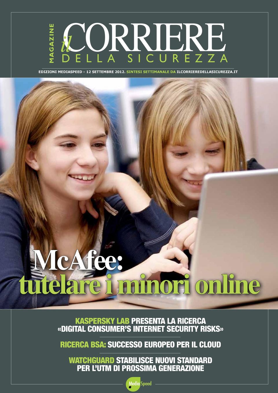 IT McAfee: tutelare i minori online Kaspersky Lab presenta la ricerca «Digital Consumer s