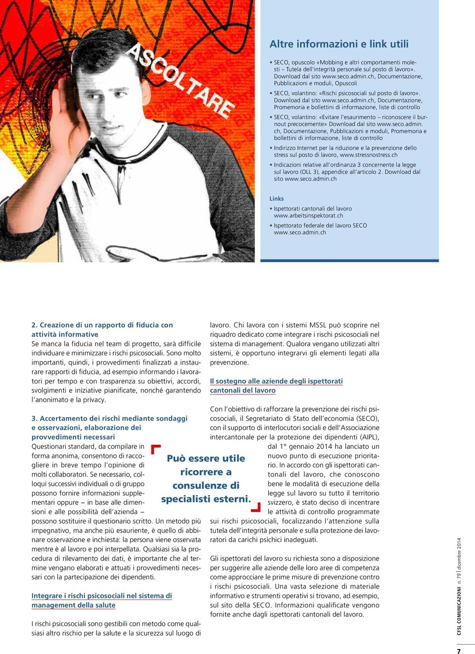 ch, Documentazione, Promemoria e bollettini di informazione, liste di controllo SECO, volantino: «Evitare l esaurimento riconoscere il burnout precocemente» Download dal sito www.seco.admin.