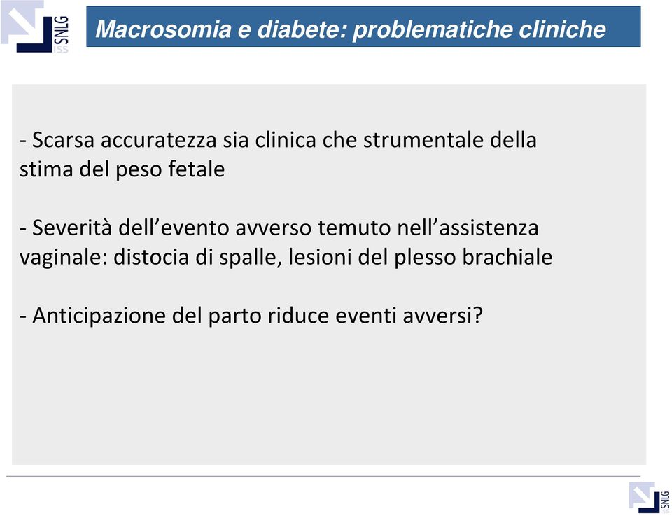 evento avverso temuto nell assistenza vaginale: distocia di spalle,