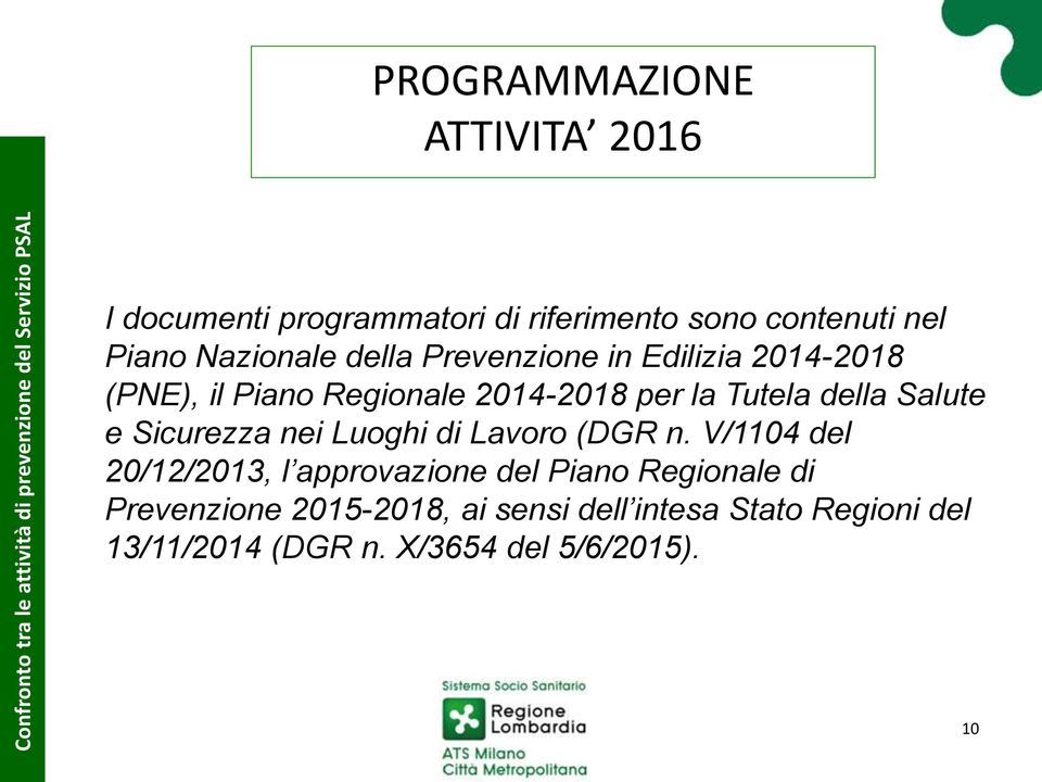 della Salute e Sicurezza nei Luoghi di Lavoro (DGR n.