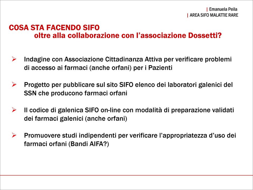 Progetto per pubblicare sul sito SIFO elenco dei laboratori galenici del SSN che producono farmaci orfani Il codice di galenica