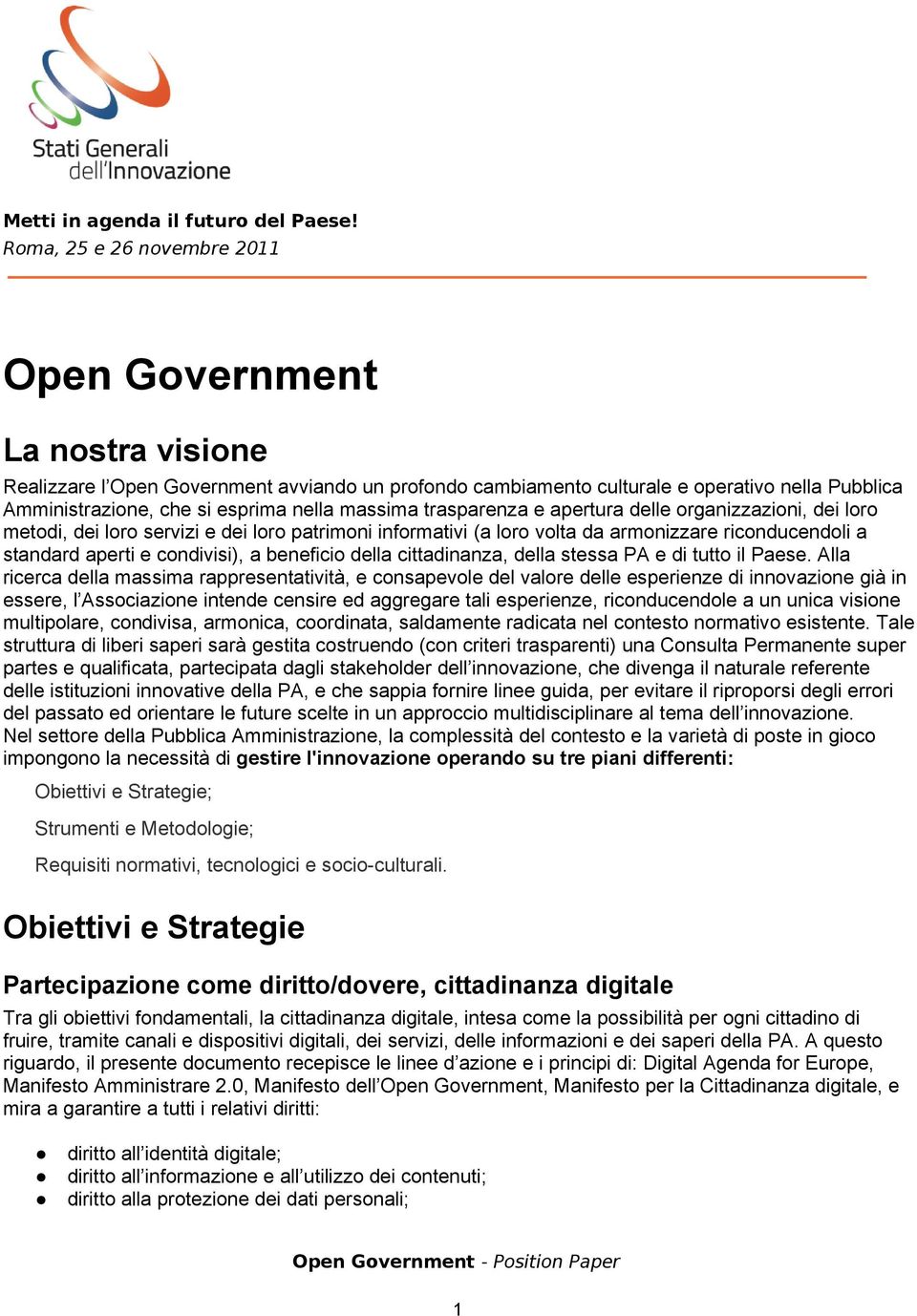 cittadinanza, della stessa PA e di tutto il Paese.