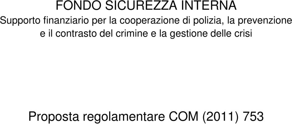 prevenzione e il contrasto del crimine e la