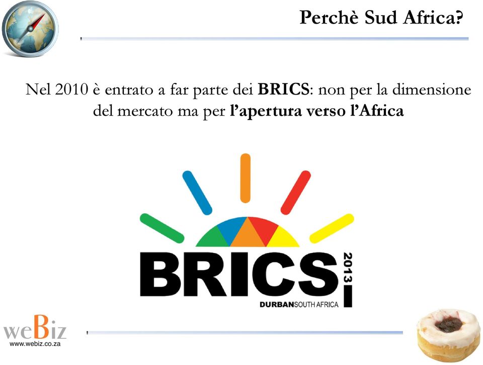 dei BRICS: non per la