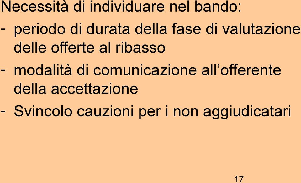 ribasso - modalità di comunicazione all offerente