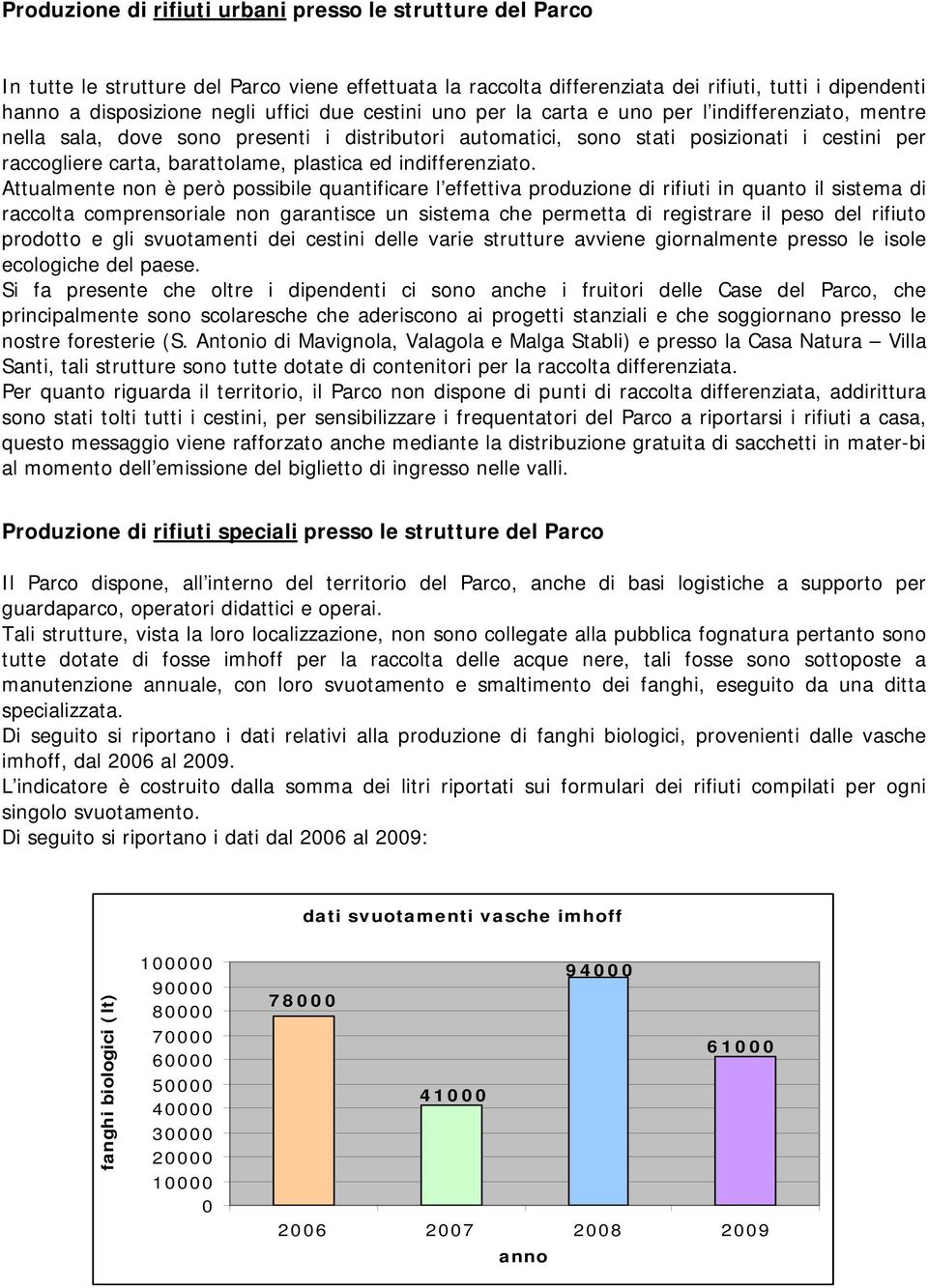 plastica ed indifferenziato.