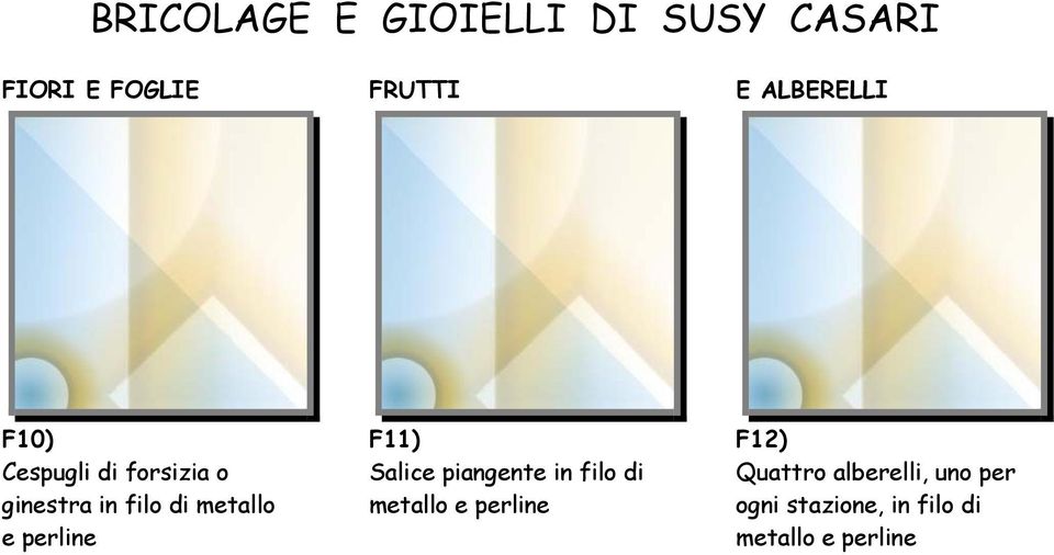 Salice piangente in filo di metallo e perline F12)