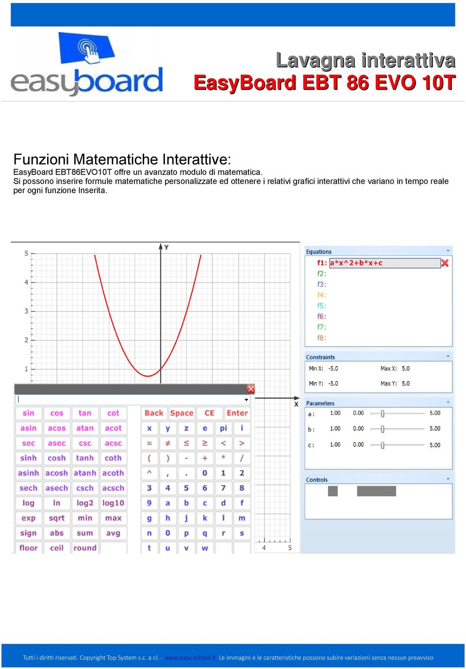 Si possono inserire formule matematiche personalizzate ed