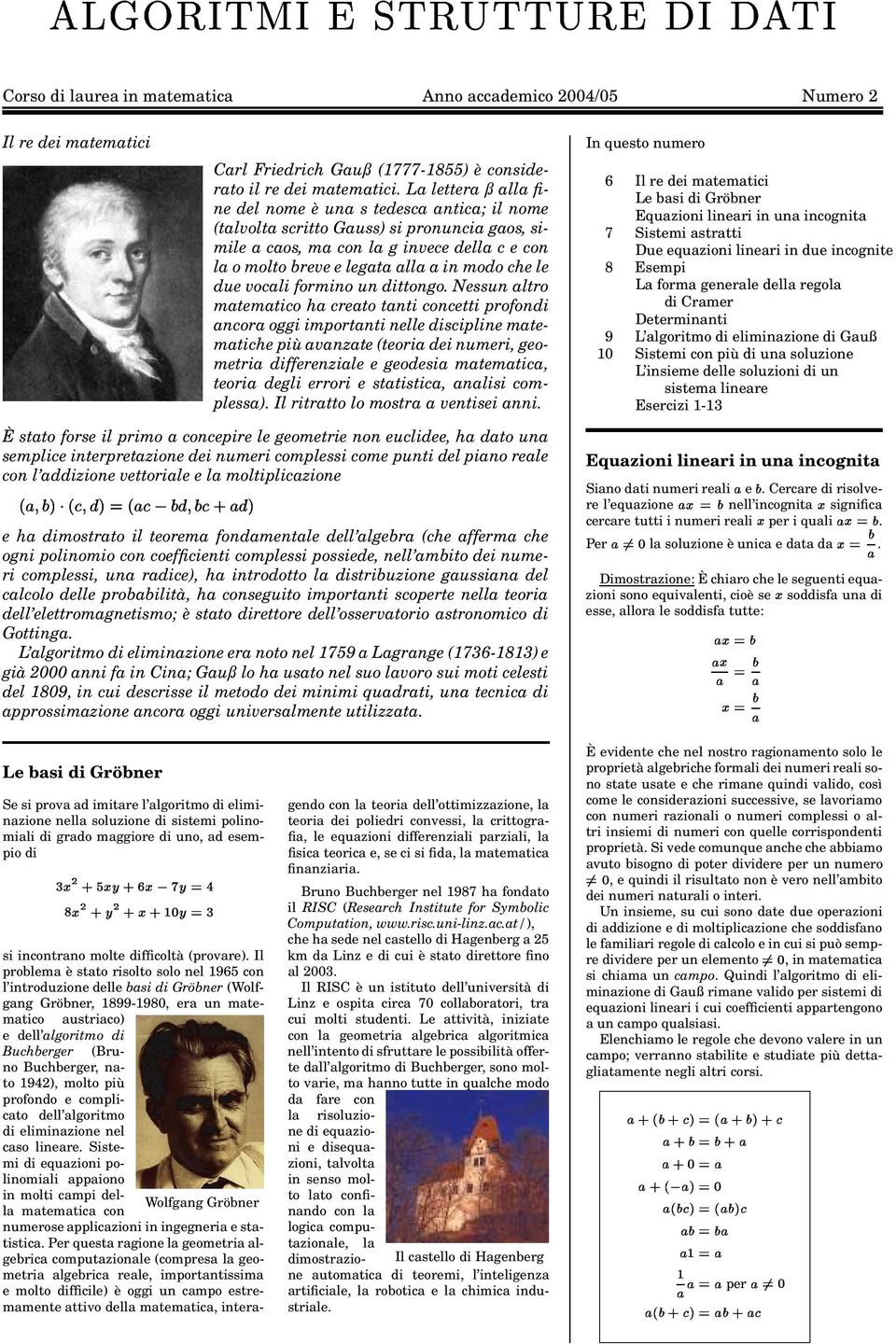 crato tanti conctti profoni ancora oggi importanti nll isciplin matmatich più avanzat toria i numri gomtria iffrnzial gosia matmatica toria gli rrori statistica analisi complssa) Il ritratto lo