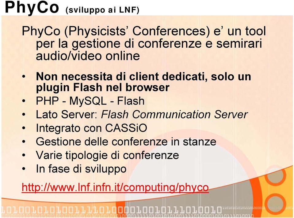 -MySQL -Flash Lato Server: Flash Communication Server Integrato con CASSiO Gestione delle