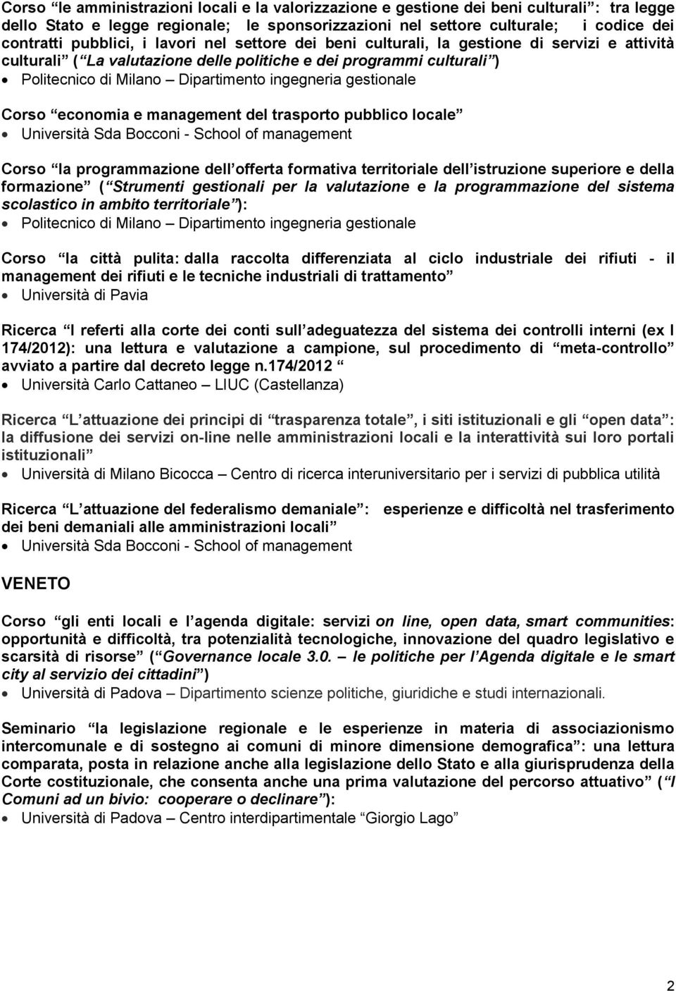 ingegneria gestionale Corso economia e management del trasporto pubblico locale Università Sda Bocconi - School of management Corso la programmazione dell offerta formativa territoriale dell