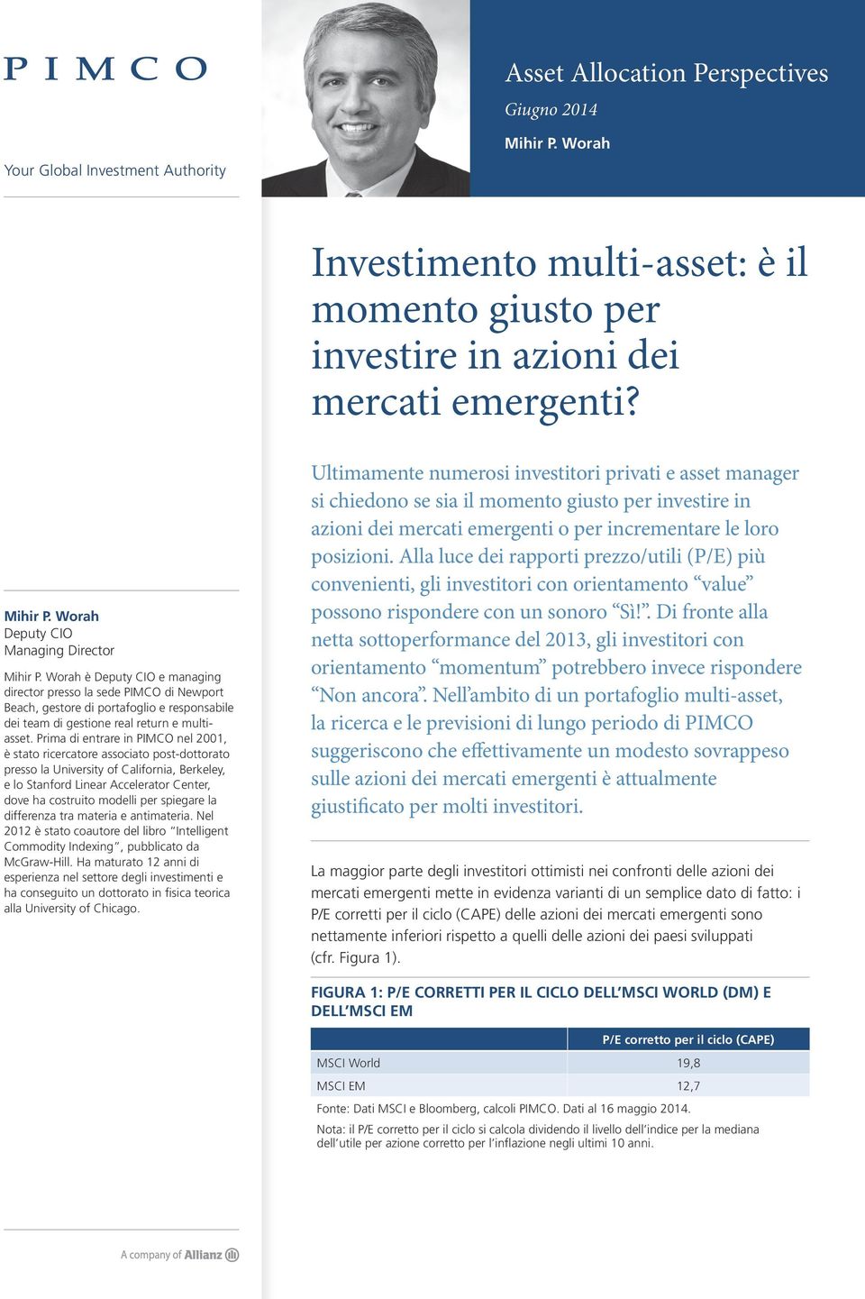 Prima di entrare in PIMCO nel 2001, è stato ricercatore associato post-dottorato presso la University of California, Berkeley, e lo Stanford Linear Accelerator Center, dove ha costruito modelli per