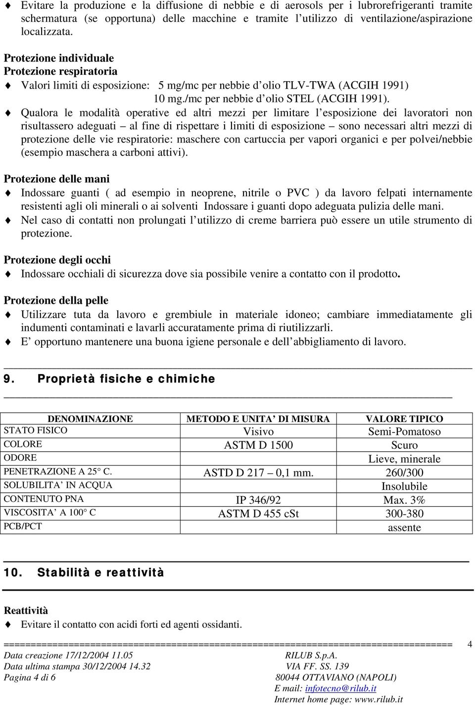 Qualora le modalità operative ed altri mezzi per limitare l esposizione dei lavoratori non risultassero adeguati al fine di rispettare i limiti di esposizione sono necessari altri mezzi di protezione