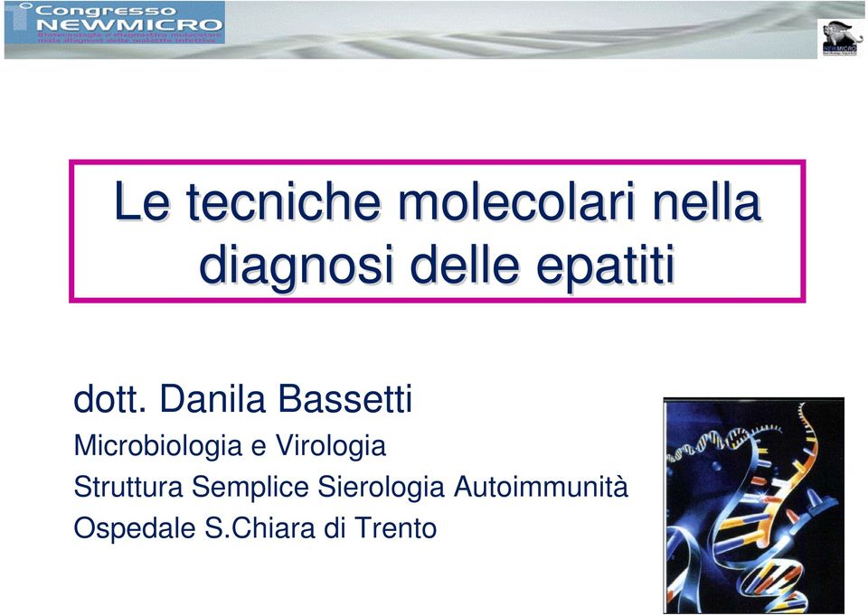 Danila Bassetti Microbiologia e Virologia