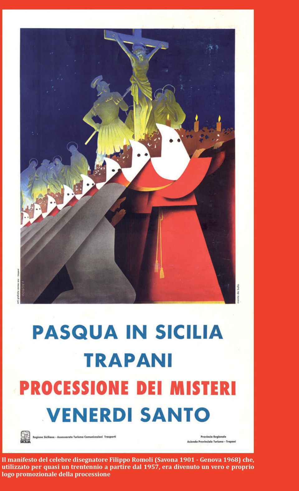 quasi un trentennio a partire dal 1957, era