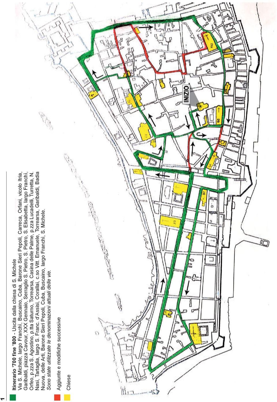 Pietro, S. Elisabetta, largo Franchì, Orfeo, p.zza S. Agostino, p.tta Saturno, Torrearsa, Casina delle Palme, p.zza Lucadelli, Turretta, N.