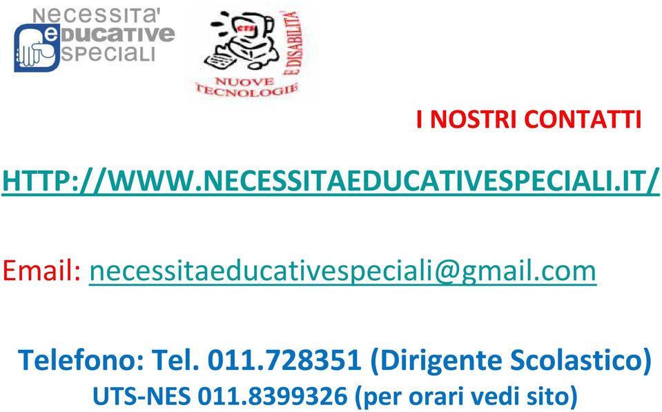 IT/ Email: necessitaeducativespeciali@gmail.