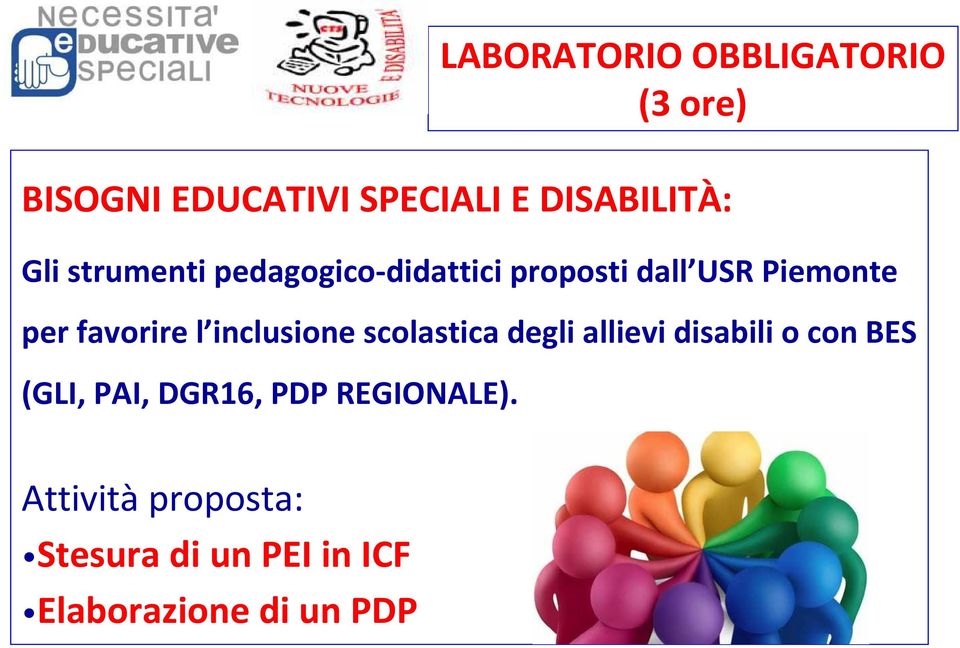 inclusione scolastica degli allievi disabili o con BES (GLI, PAI, DGR16, PDP
