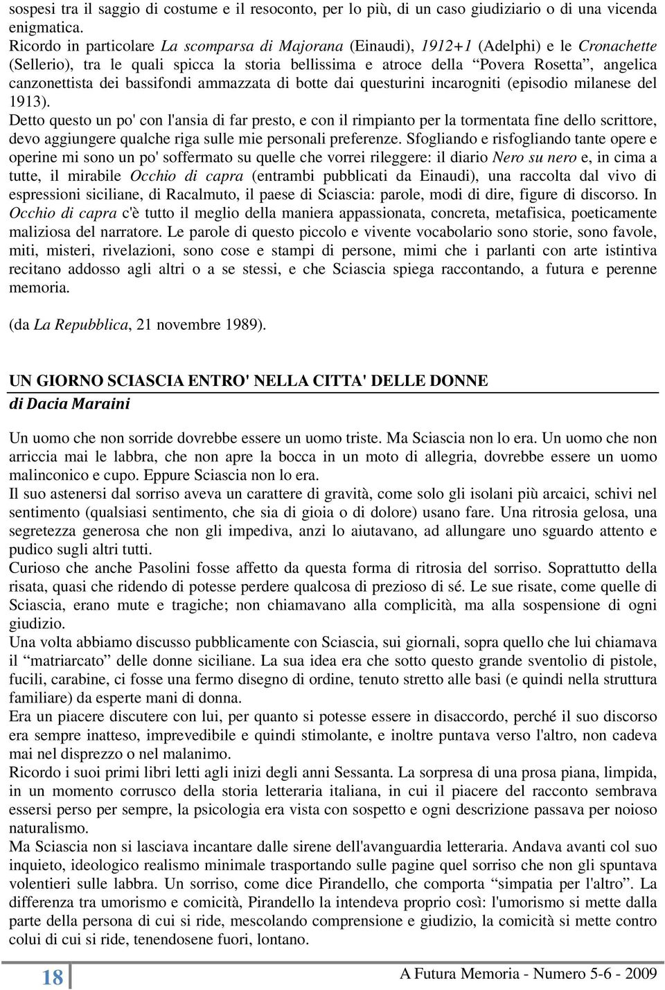 dei bassifondi ammazzata di botte dai questurini incarogniti (episodio milanese del 1913).