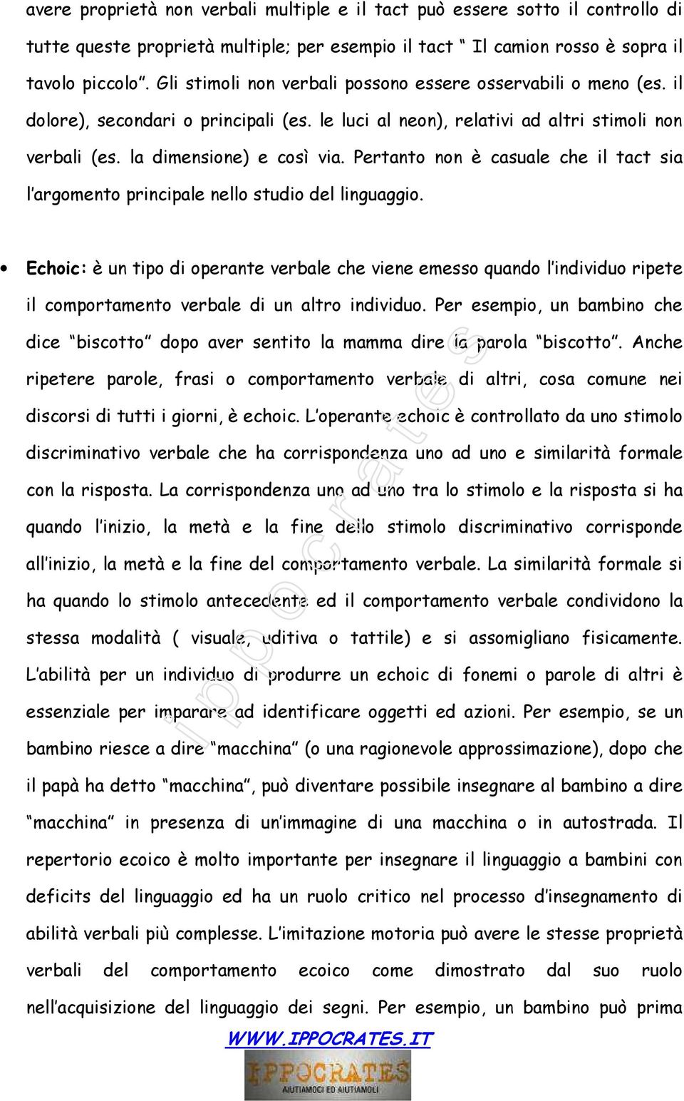 Pertanto non è casuale che il tact sia l argomento principale nello studio del linguaggio.