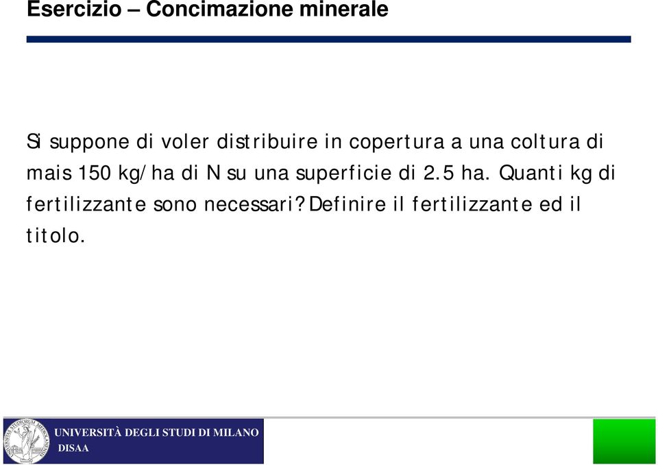 di N su una superficie di 2.5 ha.