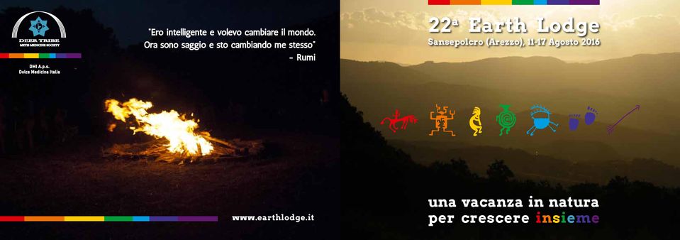 a Earth Lodge Sansepolcro (Arezzo), 11-17 Agosto
