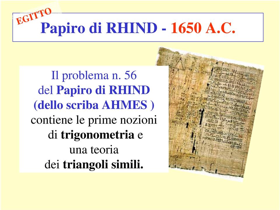 56 del Papiro di RHIND (dello scriba AHMES