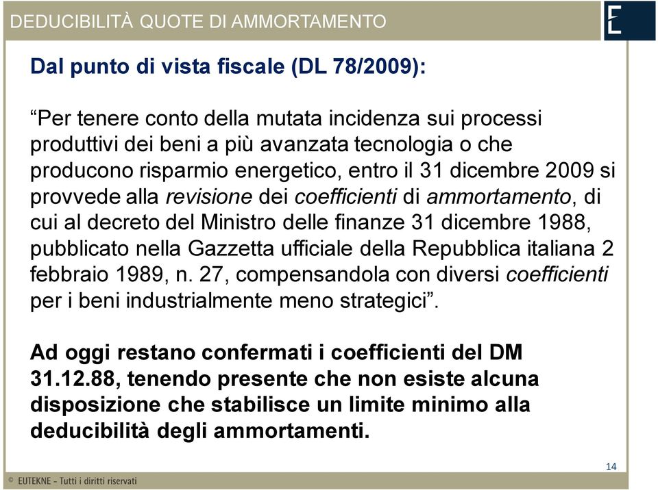 dicembre 1988, pubblicato nella Gazzetta ufficiale della Repubblica italiana 2 febbraio 1989, n.