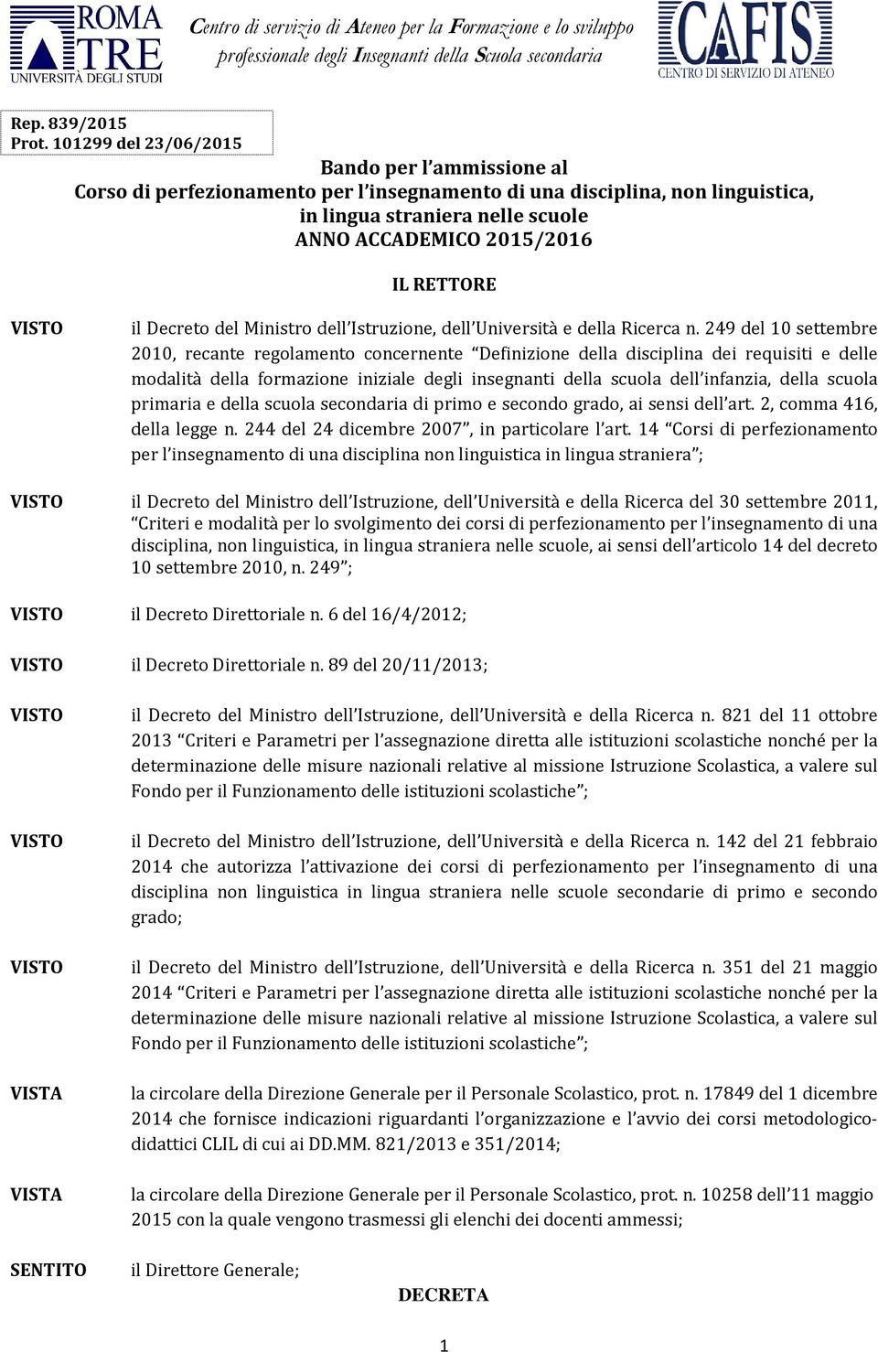 il Decreto del Ministro dell Istruzione, dell Università e della Ricerca n.