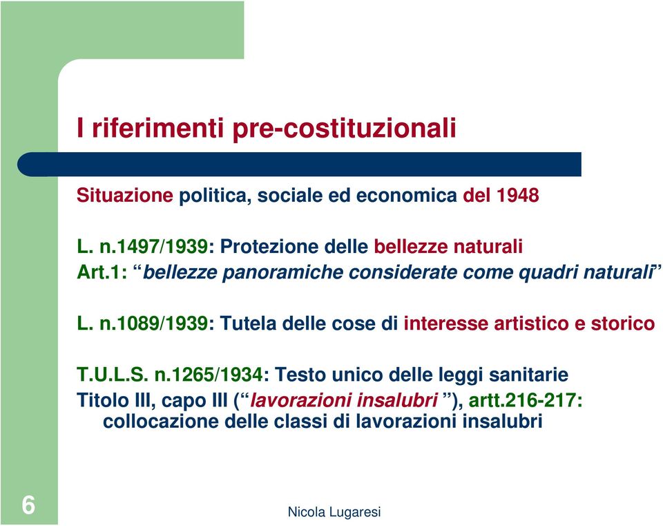 n.1089/1939: Tutela delle cose di interesse artistico e storico T.U.L.S. n.