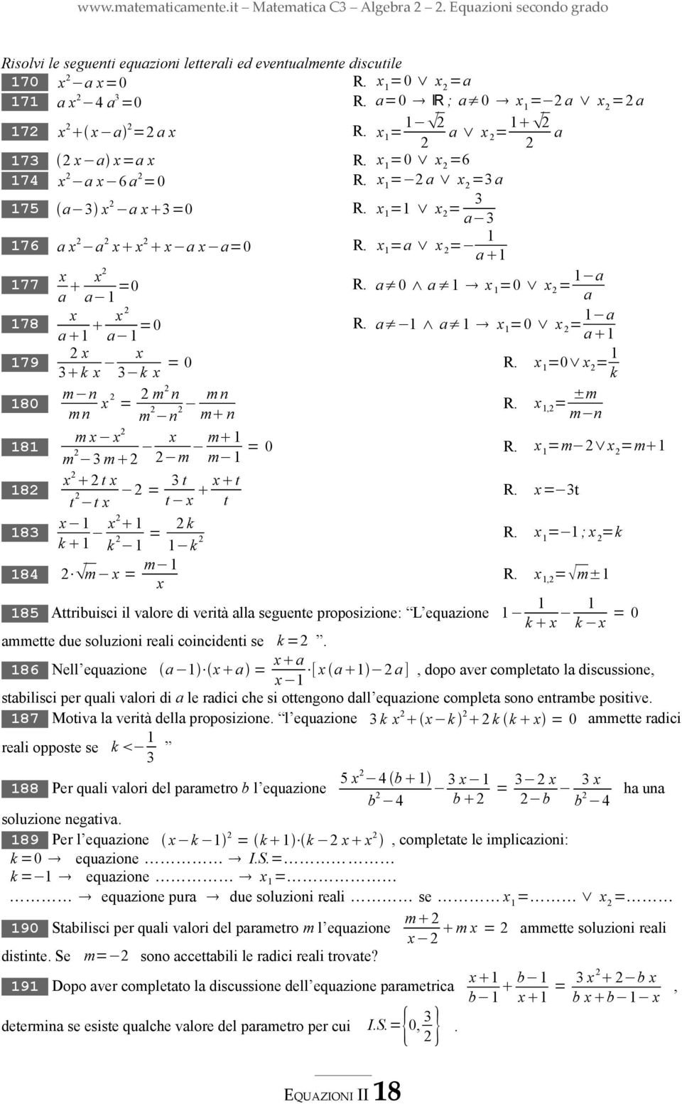 x =a x = a 77 x a x a =0 78 79 R. a 0 a x =0 x = a a x a x a =0 R. a a x =0 x = a a x 3 k x x 3 k x = 0 R. x =0 x = k 80 m n m n x = m n m n m n m n 8 R. x, = ±m m n m x x m 3 m x m m m = 0 R.