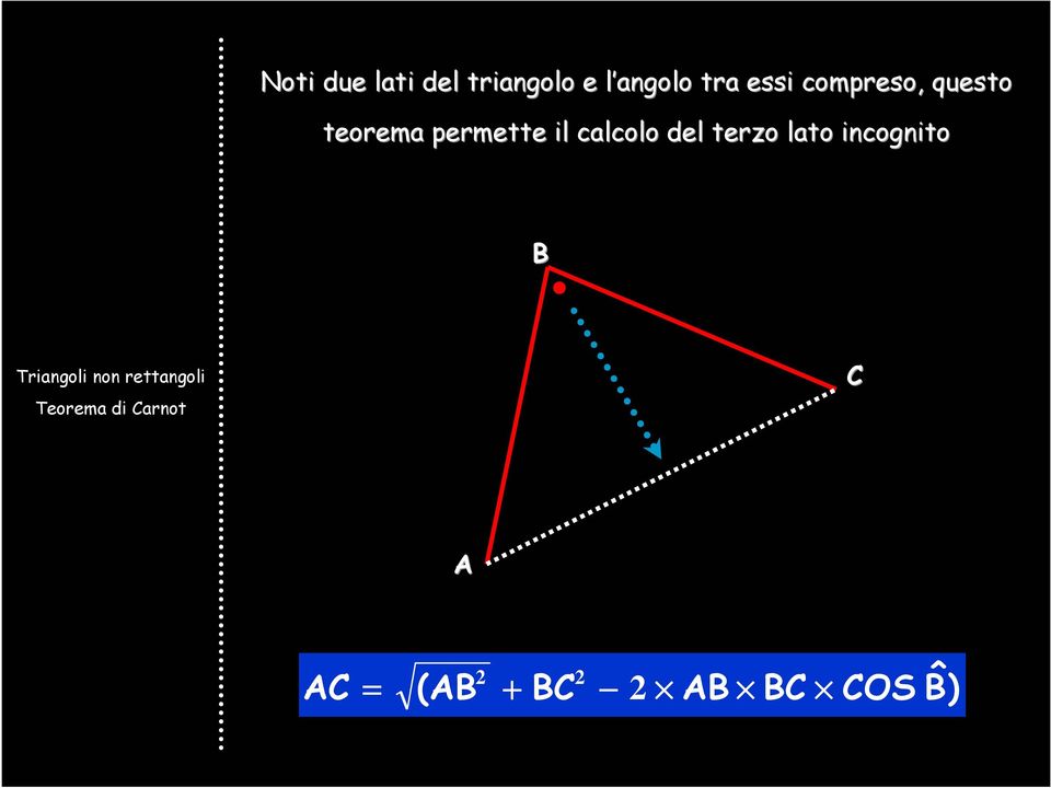 calcolo del terzo lato incognito Triangoli