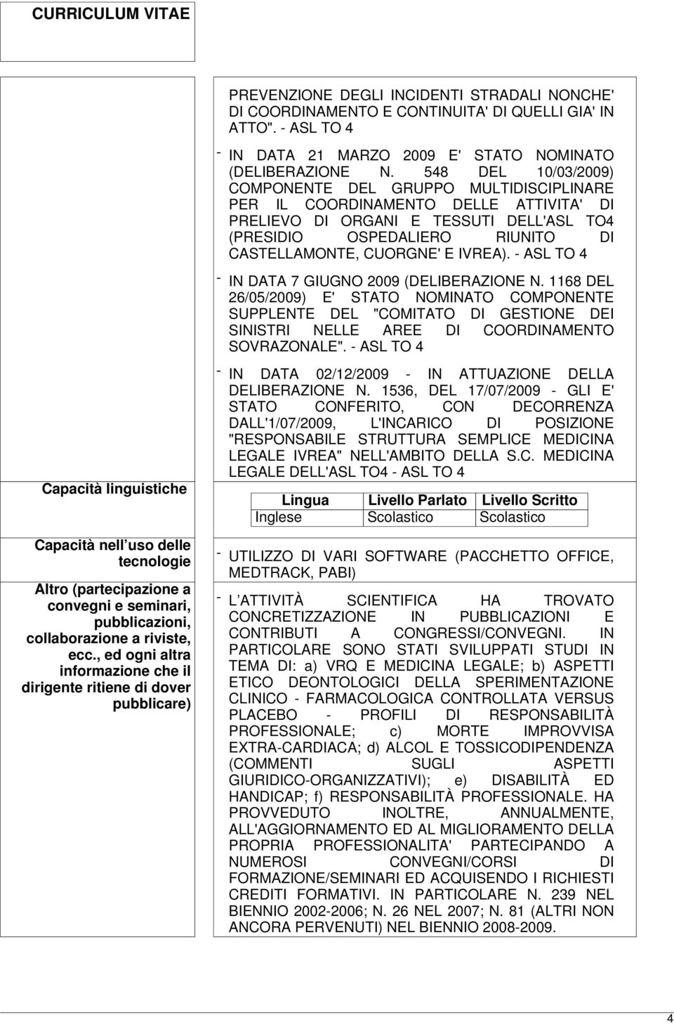 E IVREA). - ASL TO 4 - IN DATA 7 GIUGNO 2009 (DELIBERAZIONE N.