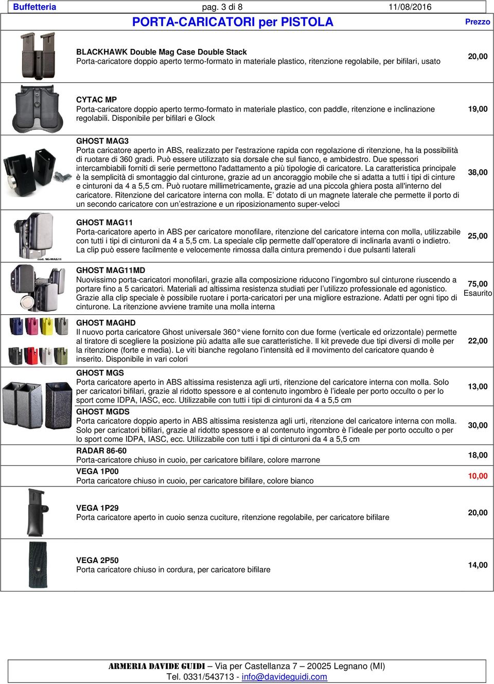 20,00 CYTAC MP Porta-caricatore doppio aperto termo-formato in materiale plastico, con paddle, ritenzione e inclinazione regolabili.