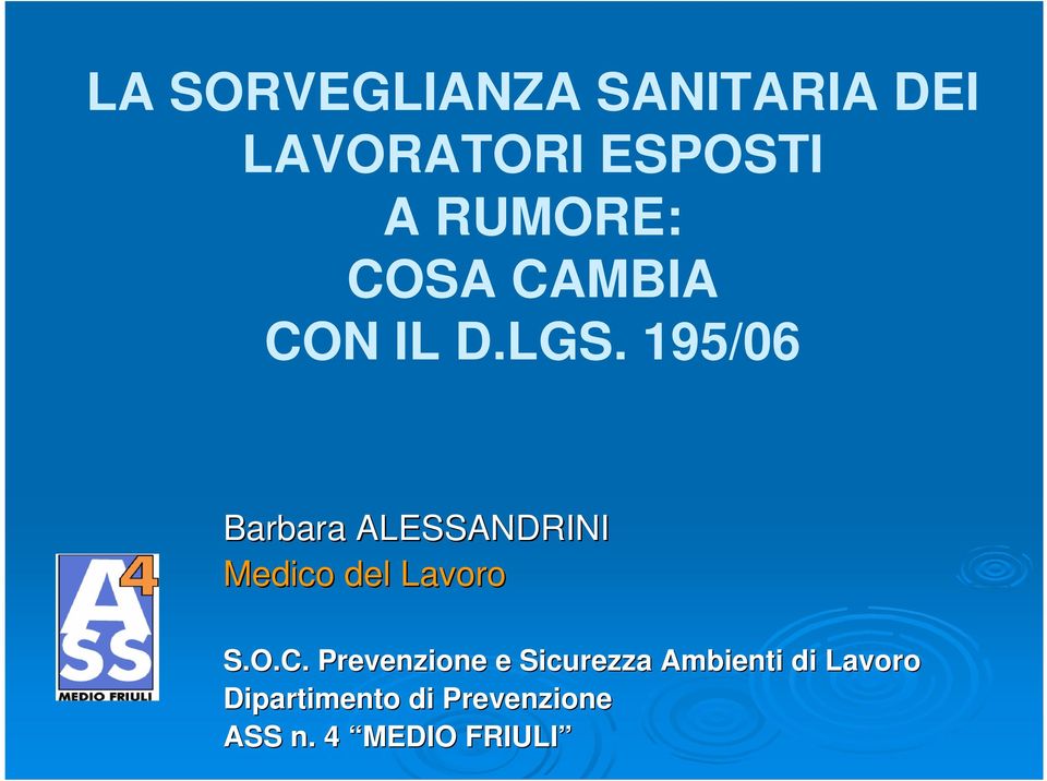 195/06 Barbara ALESSANDRINI Medico del Lavoro S.O.C.