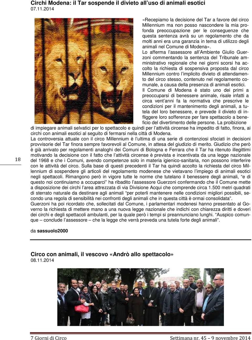 anni era una garanzia in tema di utilizzo degli animali nel Comune di Modena».