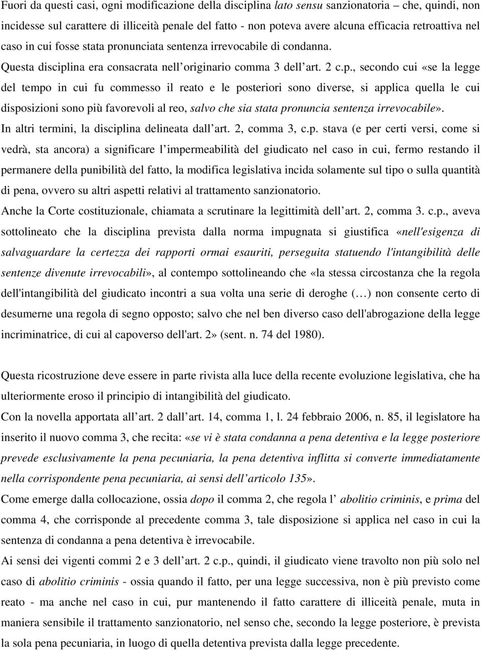 onunciata sentenza irrevocabile di condanna. Questa discipl